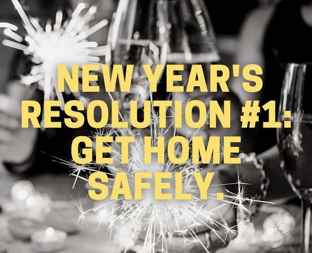 New year's resolution #1: get home safely