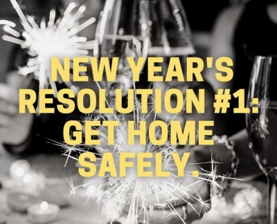 New Year's Resolution #1: Get home safely